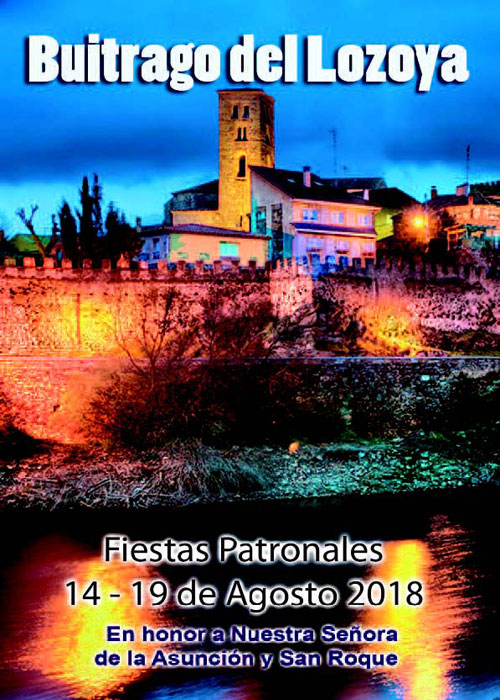 Fiestas Patronales de La Asunción y San Roque Fiestas Patronales de La Asunción y San Roque en Buitrago del Lozoya