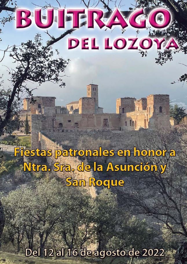 Fiestas Patronales de La Asunción y San Roque Fiestas Patronales de La Asunción y San Roque en Buitrago del Lozoya